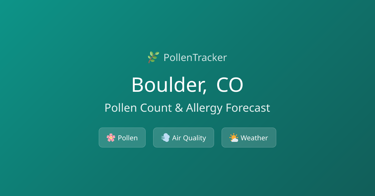 Boulder Pollen Count & Allergy Forecast Today | PollenTracker