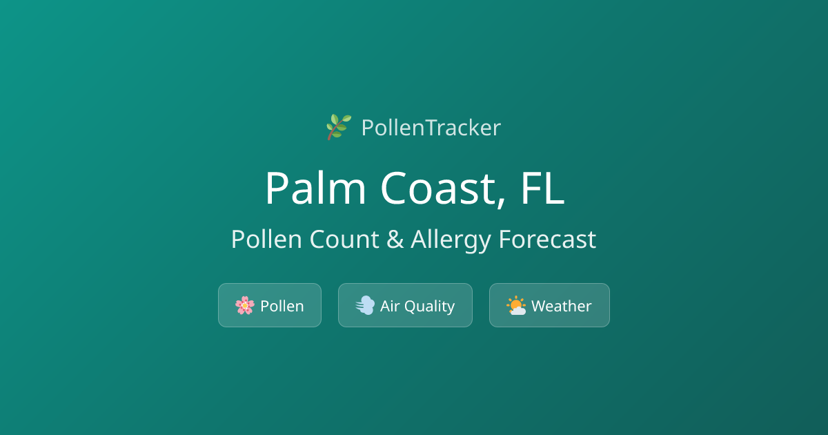 Palm Coast Pollen Count & Allergy Forecast Today | PollenTracker
