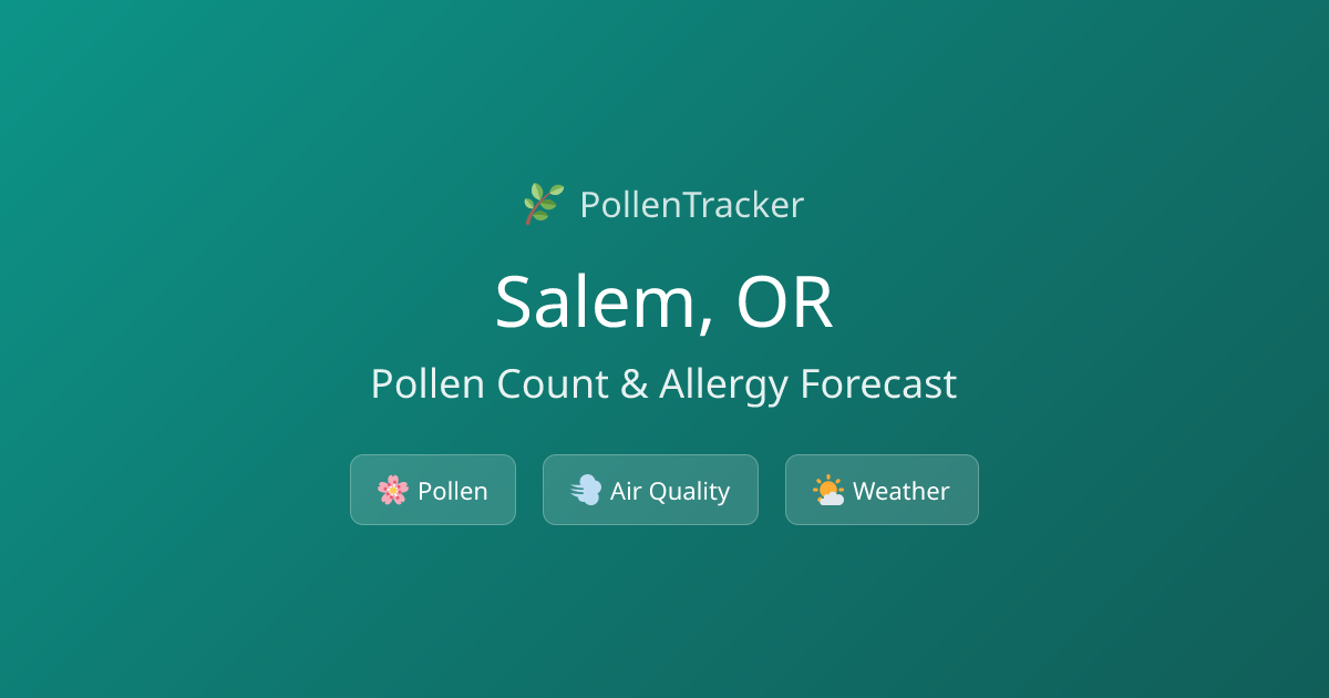 Salem Pollen Count & Allergy Forecast Today | PollenTracker
